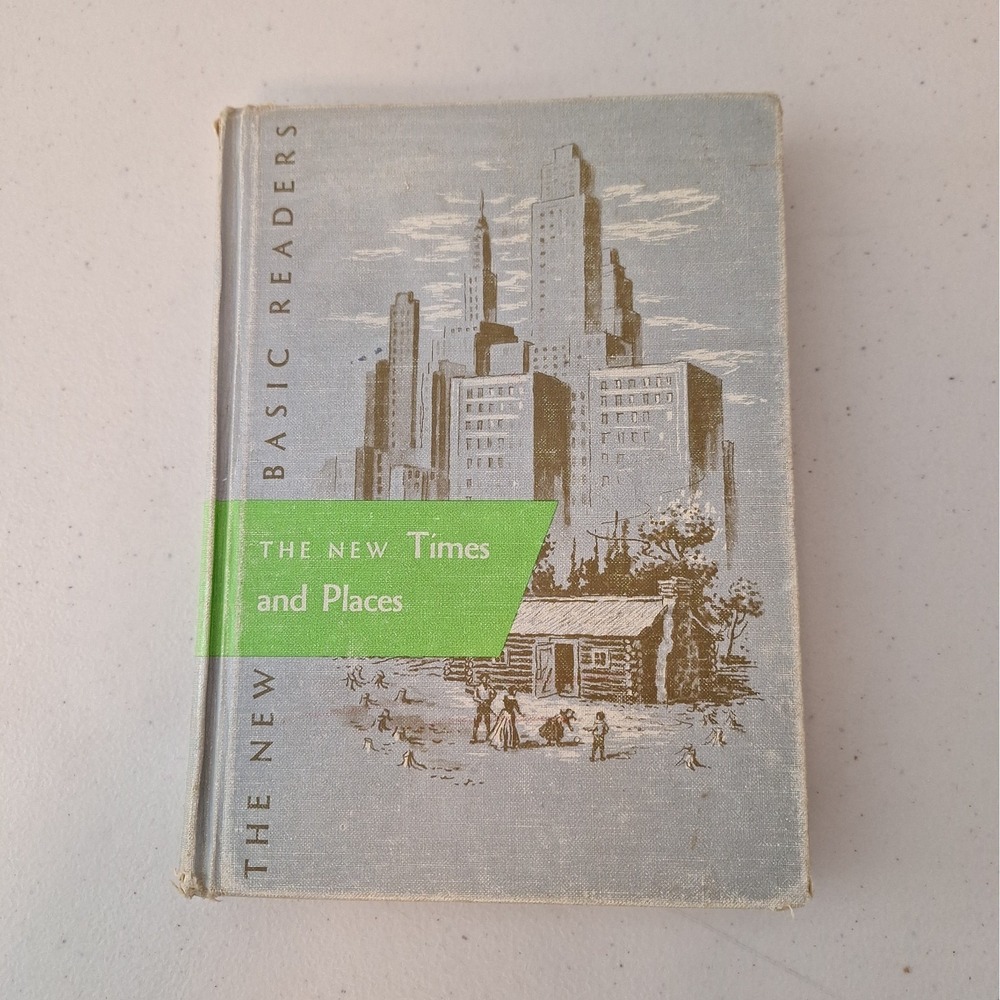 The New Basic Reader TIMES AND PLACES Vintage Reader 1954 Book